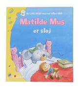 Forlaget Bolden Bog - Matilde Mus Er SlÃ¸j