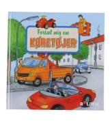 Forlaget Bolden Bog - FortÃ¦l Mig Om KÃ¸retÃ¸jer - Dansk