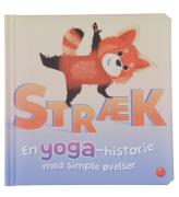 Forlaget Bolden Bog - StrÃ¦k - En Yoga-Historie Med Simple Ã?velse